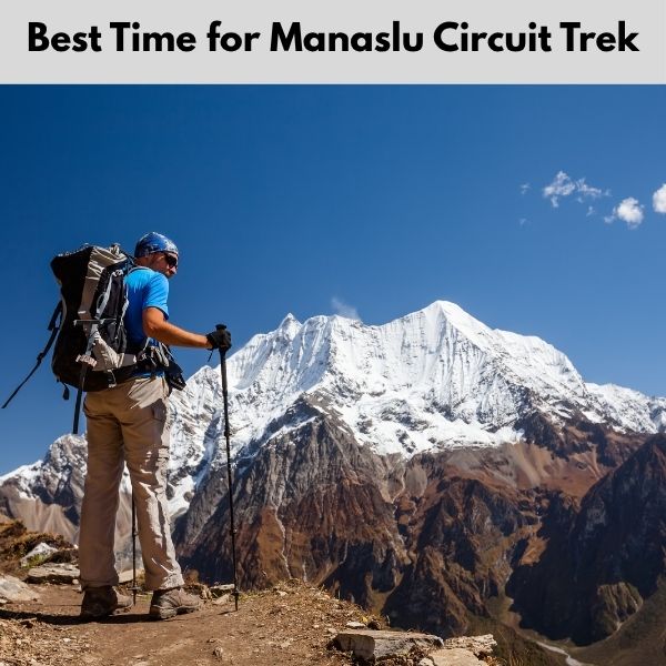 Best Time for Manaslu Circuit Trek