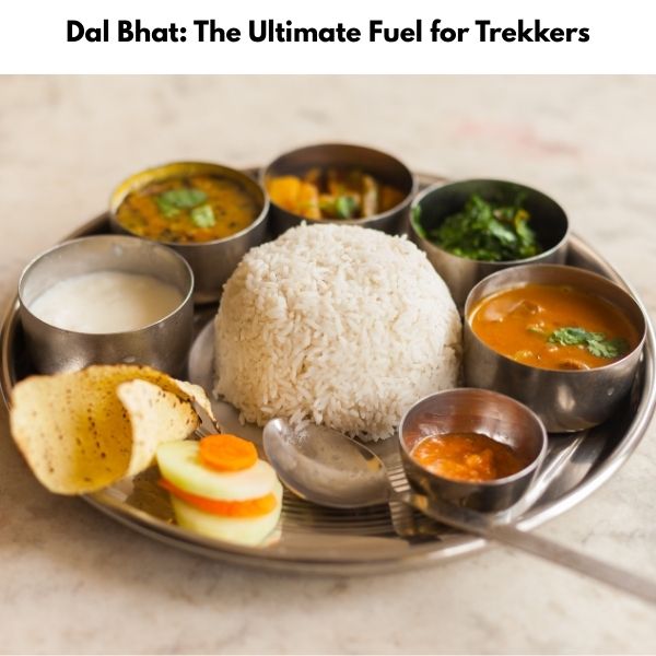 dal bhat trekkers ultimate fuel
