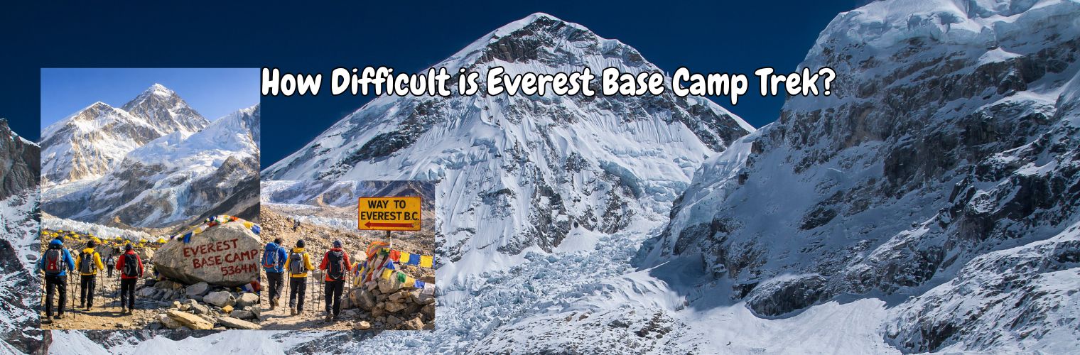 Everest Base Camp Trek Difficulty
