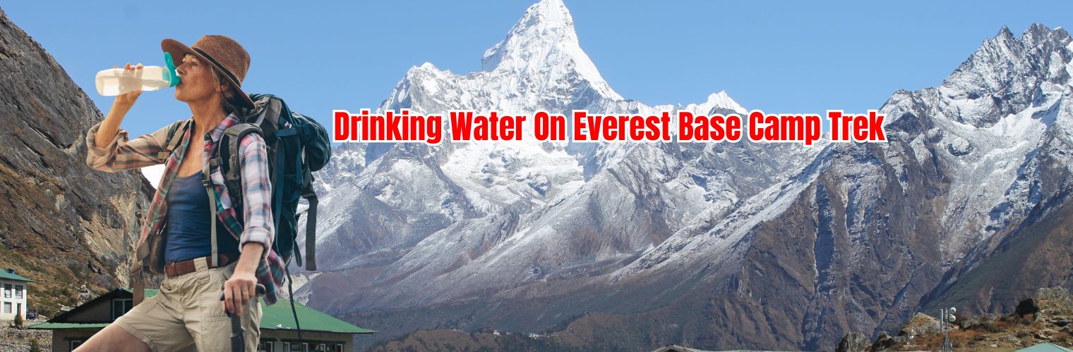 Drinking Water On Everest Base Camp Trek