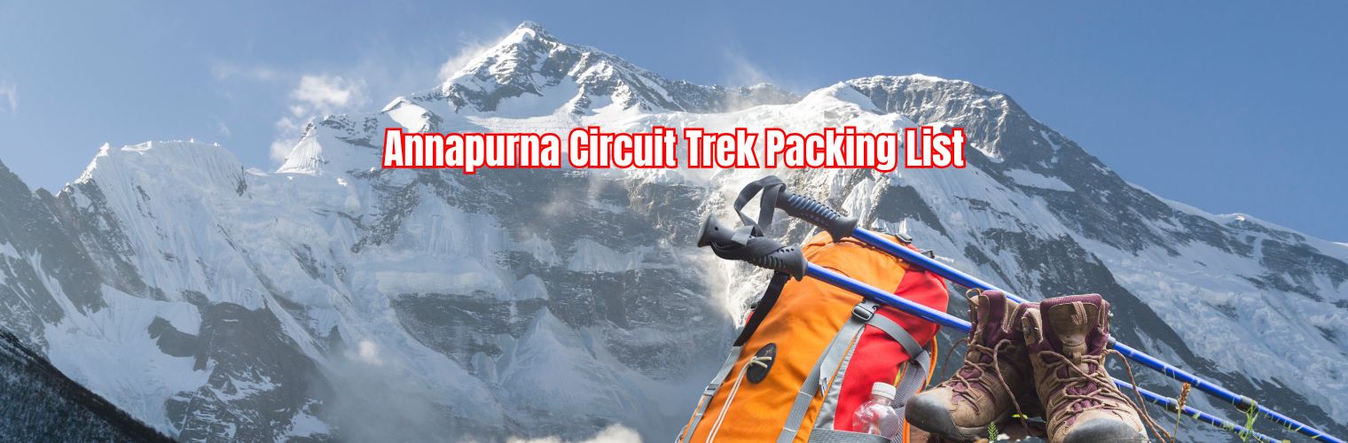 Annapurna Circuit Trek Packing List